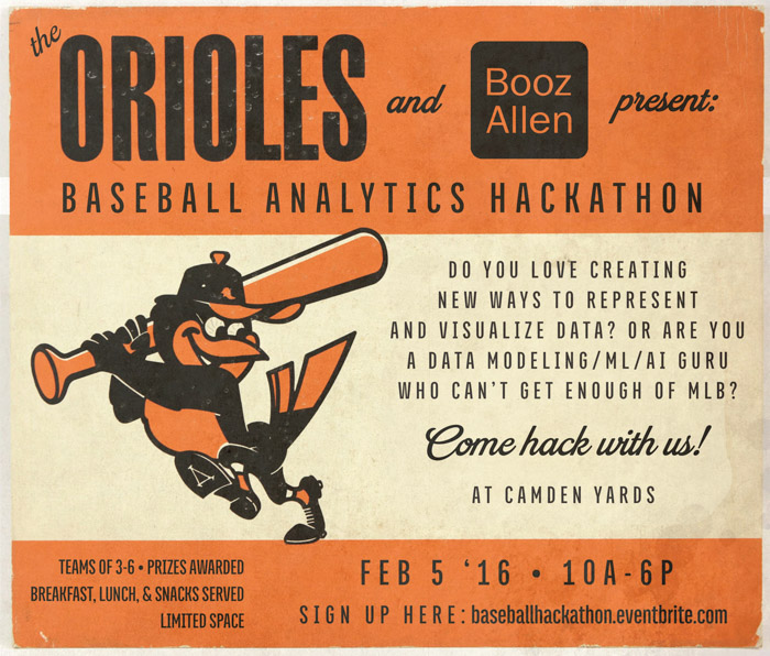 Flyer advertising the 2016 Orioles baseball hackathon Flyer advertising the 2016 Orioles baseball hackathon